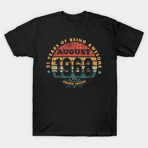 Born In August 1968 Vintage Shirt ,51st Years Old Shirts,Born In 1968,51st Anniversary 1968 Gift T-Shirt by kokowaza